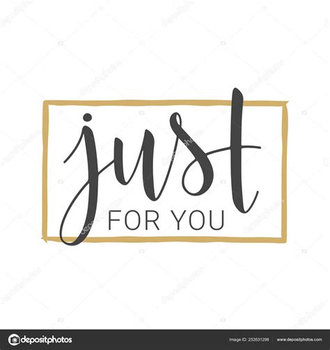 Just For You .